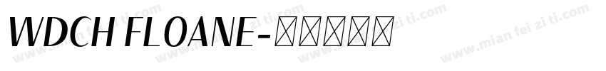 WDCH FLOANE字体转换